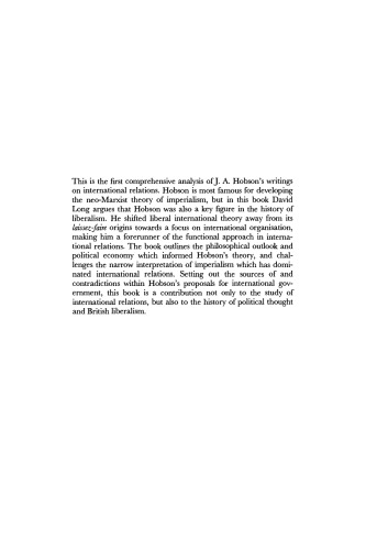 Towards a New Liberal Internationalism: The International Theory of J. A. Hobson (LSE Monographs in International Studies)