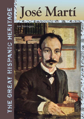 Jose Marti (The Great Hispanic Heritage)