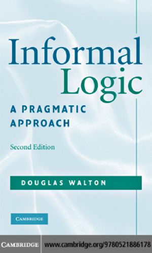 Informal Logic: A Pragmatic Approach, 2nd edition