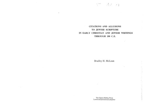Citations and Allusions to Jewish Scripture in Early Christian and Jewish Writings Through 180 C.E.