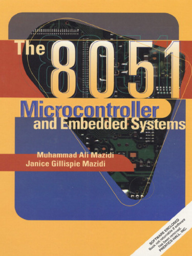 8051 Microcontroller and Embedded Systems, The
