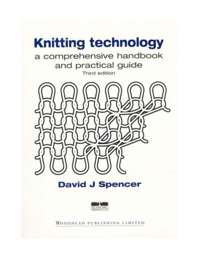 Knitting Technology: A Comprehensive Handbook and Practical Guide, Third Edition