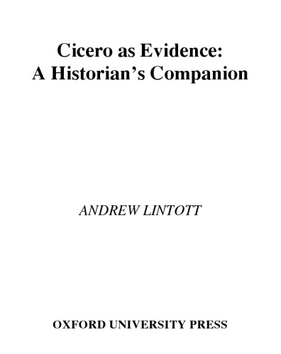 Cicero as Evidence: A Historian's Companion