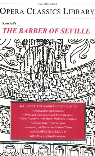 The Barber of Seville (Opera Classics Library Series)