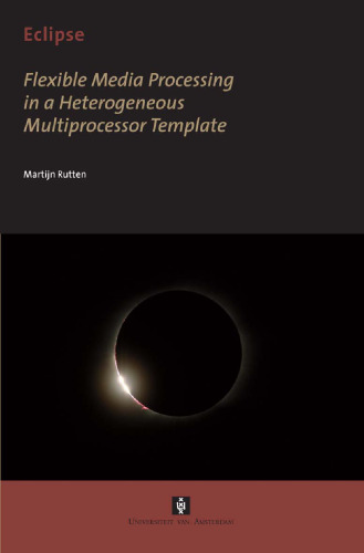 Flexible Media Processing in a Heterogeneous Multiprocessor Template
