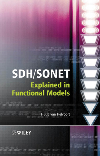 SDH/SONET explained in functional models: modeling the optical transport network