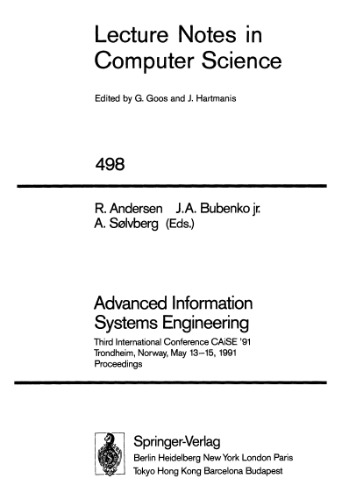Advanced Information Systems Engineering: Third International Conference CAiSE '91 Trondheim, Norway, May 13–15, 1991 Proceedings