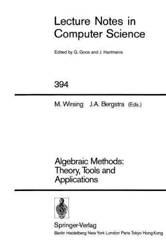 Algebraic Methods: Theory, Tools and Applications
