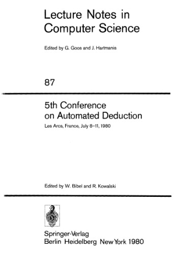 5th Conference on Automated Deduction Les Arcs, France, July 8–11, 1980