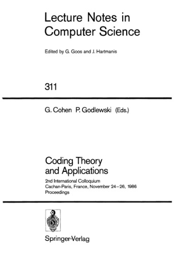 Coding Theory and Applications: 2nd International Colloquium Cachan-Paris, France, November 24–26, 1986 Proceedings