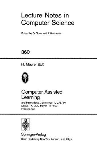 Computer Assisted Learning: 2nd International Conference, ICCAL '89 Dallas, TX, USA, May 9–11, 1989 Proceedings