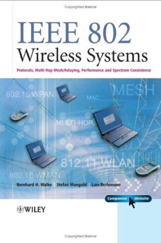 IEEE 802 Wireless Systems: Protocols, Multi-Hop Mesh/Relaying, Performance and Spectrum Coexistence