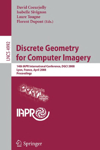 Discrete Geometry for Computer Imagery, 14 conf., DGCI 2008
