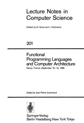 Functional Programming Languages and Computer Architecture: Nancy, France, September 16–19, 1985