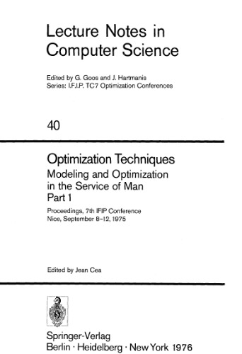 Optimization Techniques Modeling and Optimization in the Service of Man Part 1: Proceedings, 7th IFIP Conference Nice, September 8–12, 1975