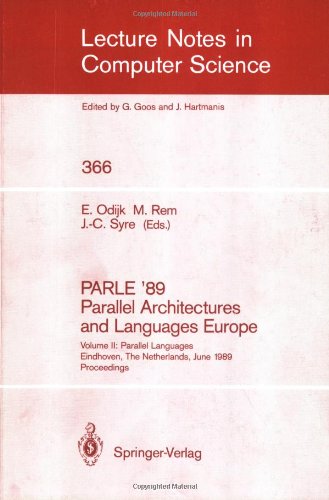 PARLE '89 Parallel Architectures and Languages Europe: Volume II: Parallel Languages Eindhoven, The Netherlands, June 12–16, 1989 Proceedings