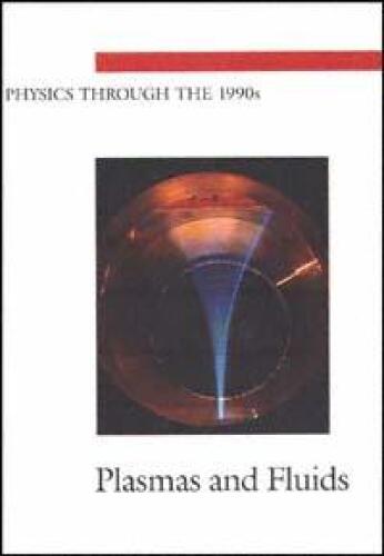 Physics Through the 1990s: Plasmas and Fluids