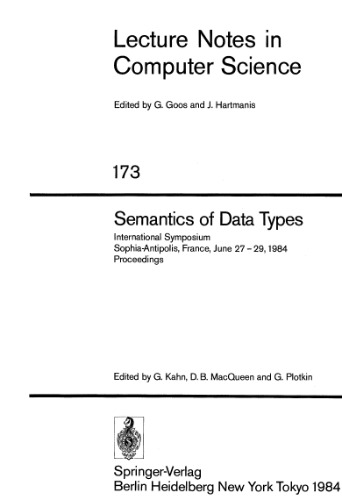 Semantics of Data Types: International Symposium Sophia-Antipolis, France, June 27 – 29, 1984 Proceedings