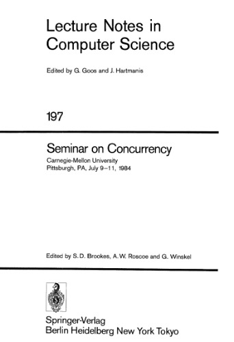Seminar on Concurrency: Carnegie-Mellon University Pittsburgh, PA, July 9–11, 1984