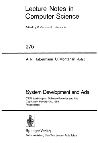 System Development and Ada: CRAI Workshop on Software Factories and Ada Capri, Italy, May 26–30, 1986 Proceedings