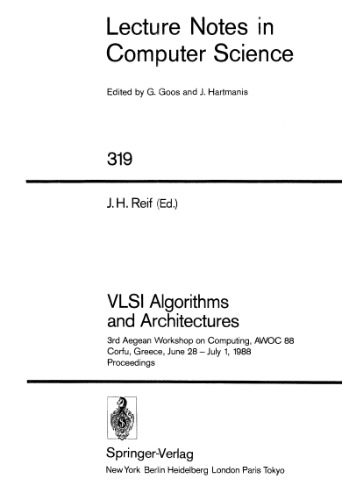 VLSI Algorithms and Architectures: 3rd Aegean Workshop on Computing, AWOC 88 Corfu, Greece, June 28 – July 1, 1988 Proceedings