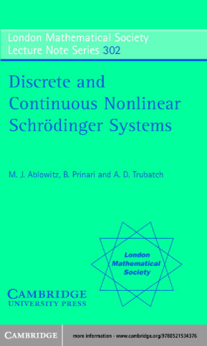 Discrete and continuous nonlinear Schroedinger systems