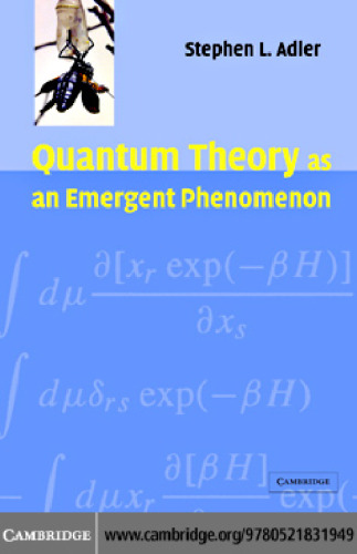 Quantum theory as an emergent phenomenon