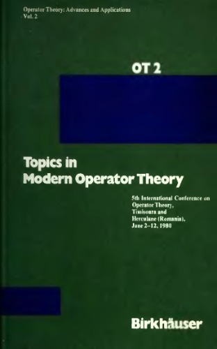 Topics in modern operator theory