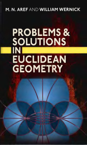 Problems and solutions in euclidean geometry