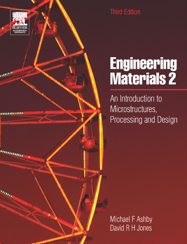Engineering Materials 2, Third Edition: An Introduction to Microstructures, Processing and Design