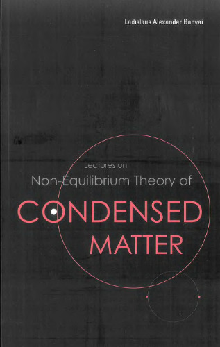 Lectures on Non-equilibrium Theory of Condensed Matter