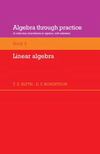 Algebra through practice. Book 4 Linear algebra