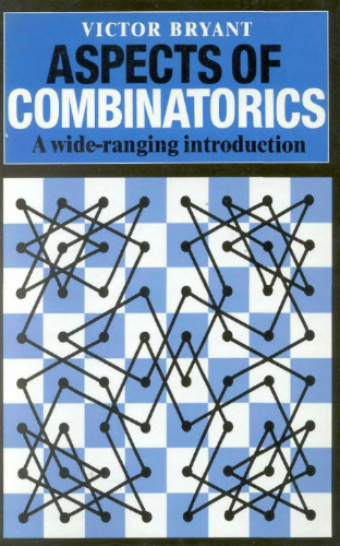 Aspects of combinatorics: A wide-ranging introduction