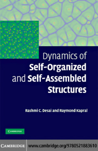 Dynamics of self-organized and self-assembled structures