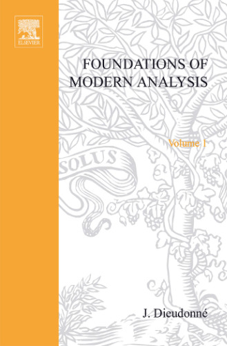 Treatise on Analysis. Foundations of modern analysis