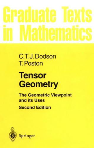 Tensor Geometry: The Geometric Viewpoint and its Uses