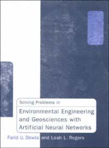 Solving Problems in Environmental Engineering and Geosciences With Artificial Neural Networks