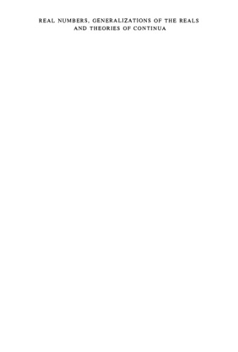 Real numbers, generalizations of the reals, and theories of continua