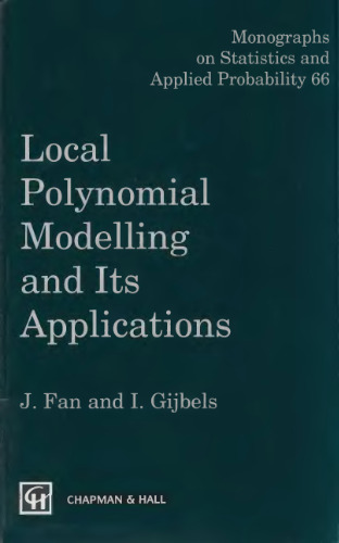 Local polynomial modelling and its applications