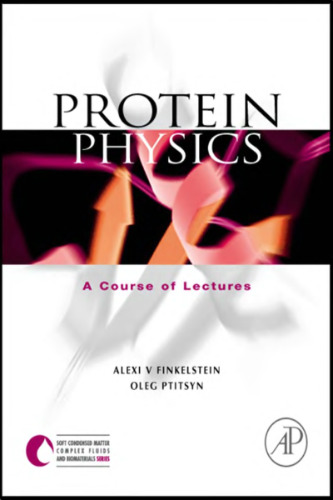 Protein physics: A course of lectures