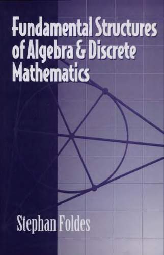 Fundamental structures of algebra and discrete mathematics