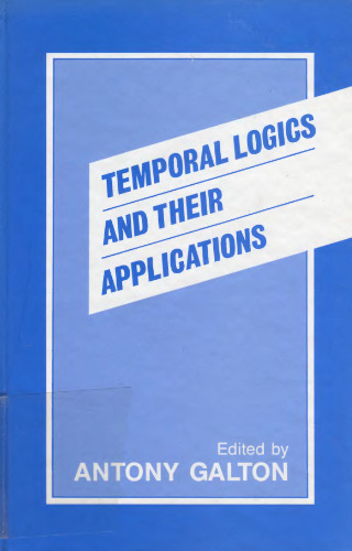 Temporal Logics and their Applications