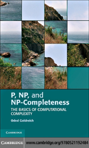 P, NP, and NP-completeness: The basics of computational complexity
