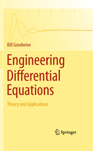 Engineering differential equations: Theory and applications