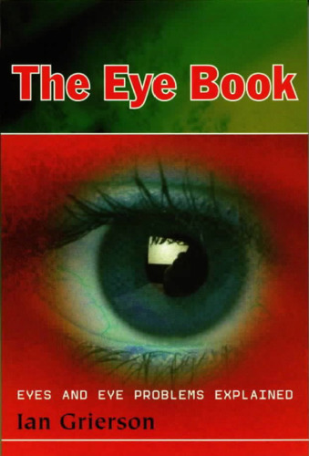 Eye book. Eyes and eye problems explained