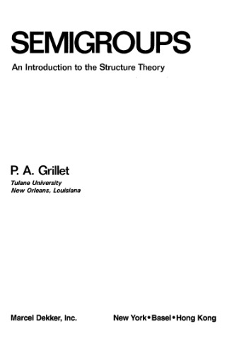 Semigroups. An introduction to the structure theory