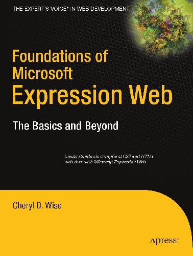 Foundations of Microsoft Expression Web: The Basics and Beyond 