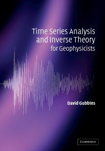 Time series analysis and inverse theory for geophysicists