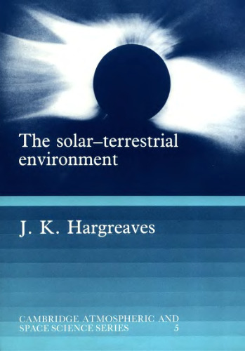The solar-terrestrial environment