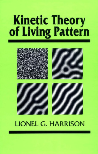 Kinetic theory of living pattern